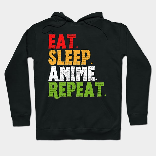 Eat Sleep Anime Repeat Anime Lover Gift Hoodie by TShirtHook